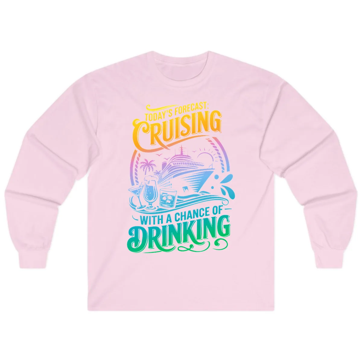 Today's Forecast Cruising With Drinking Long Sleeve in Light Pink