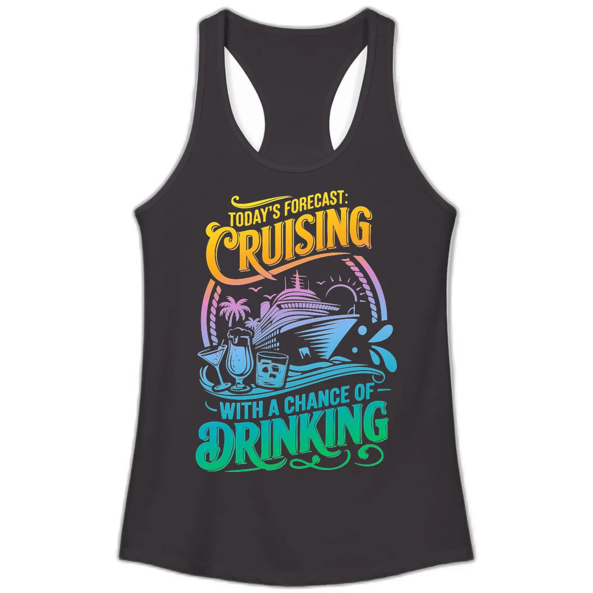 Today's Forecast Cruising With Drinking Ladies Tank in Black