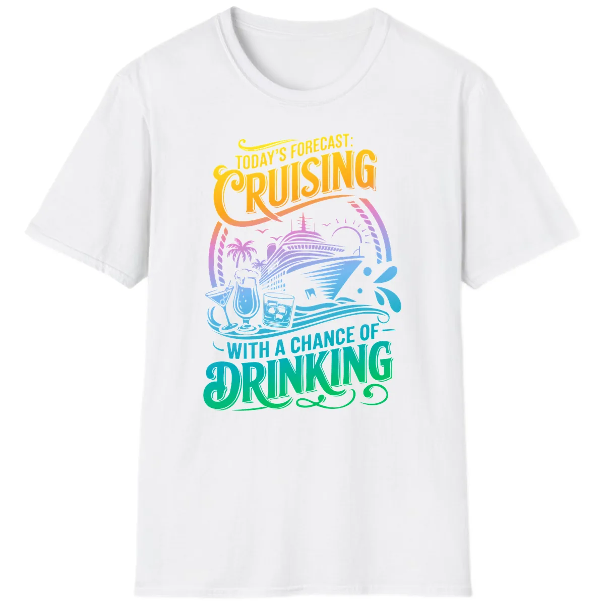 Today's Forecast Cruising With Drinking T-Shirt in White