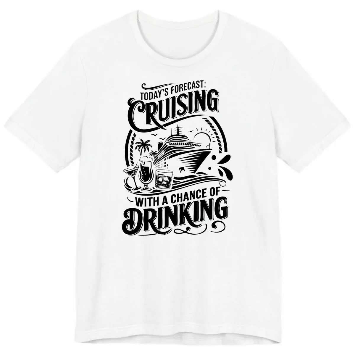 Today's Forecast Cruising With A Chance Of Drinking Premium T-Shirt in White