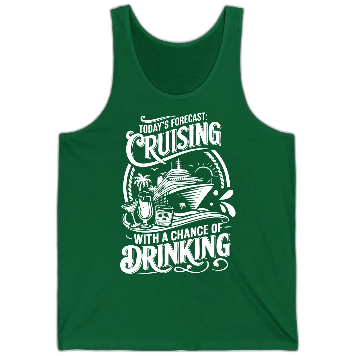 Today's Forecast Cruising With A Chance Of Drinking Tank in Kelly
