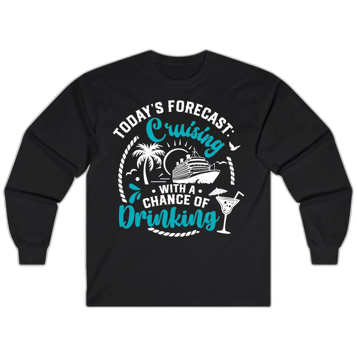 Today's Forecast Cruising Drinking Long Sleeve in Black