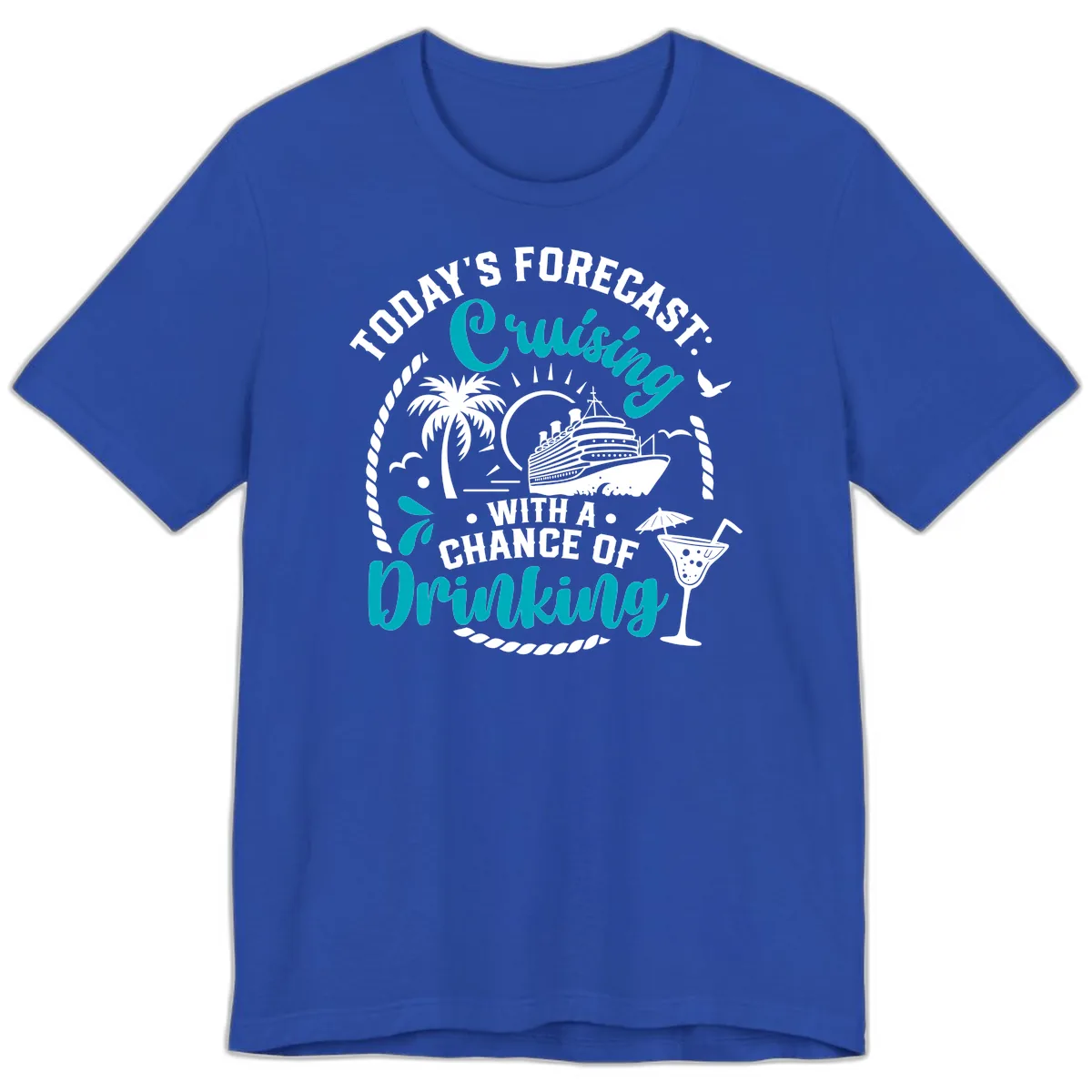 Today's Forecast Cruising Drinking Premium T-Shirt in True Royal