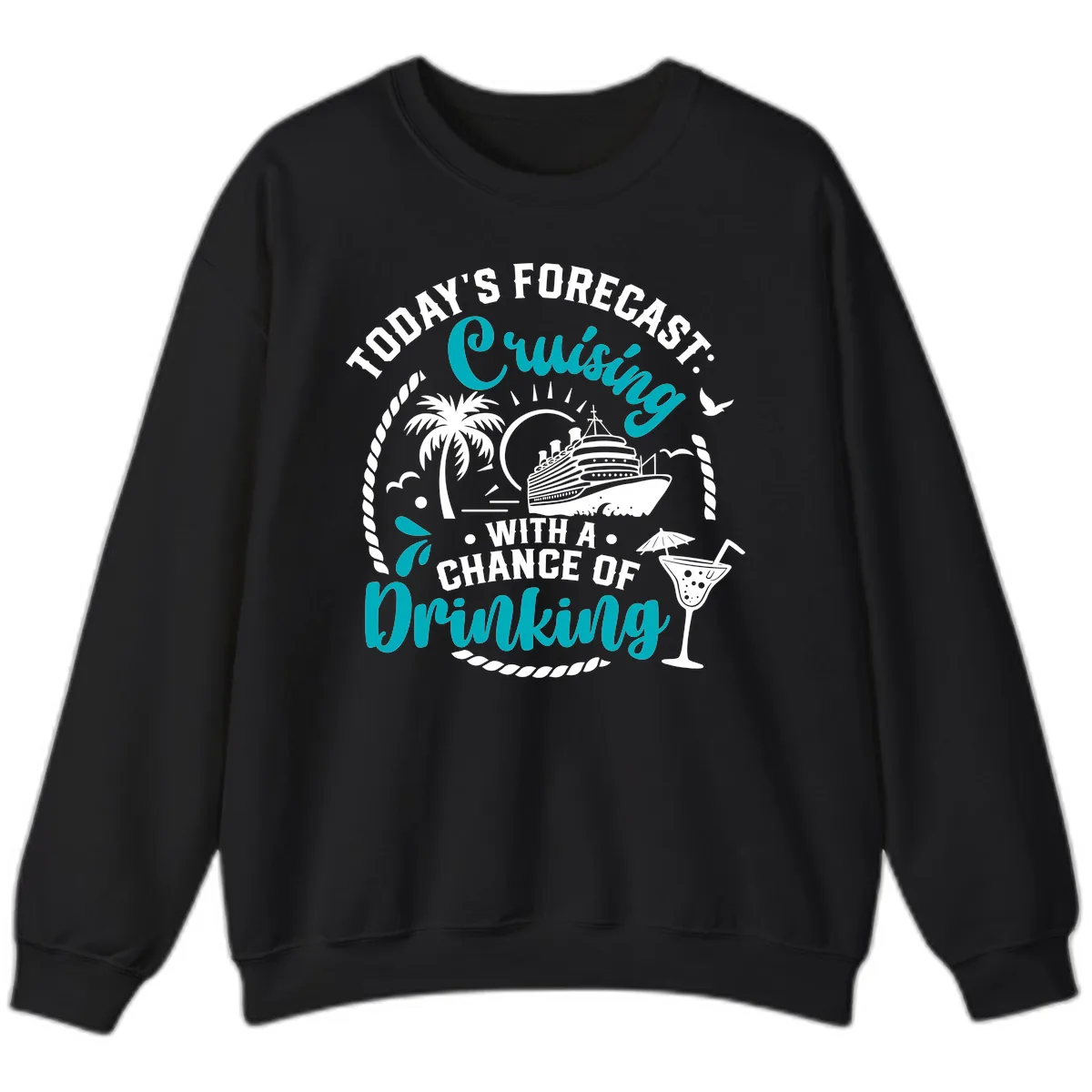 Today's Forecast Cruising Drinking Sweatshirt in Black