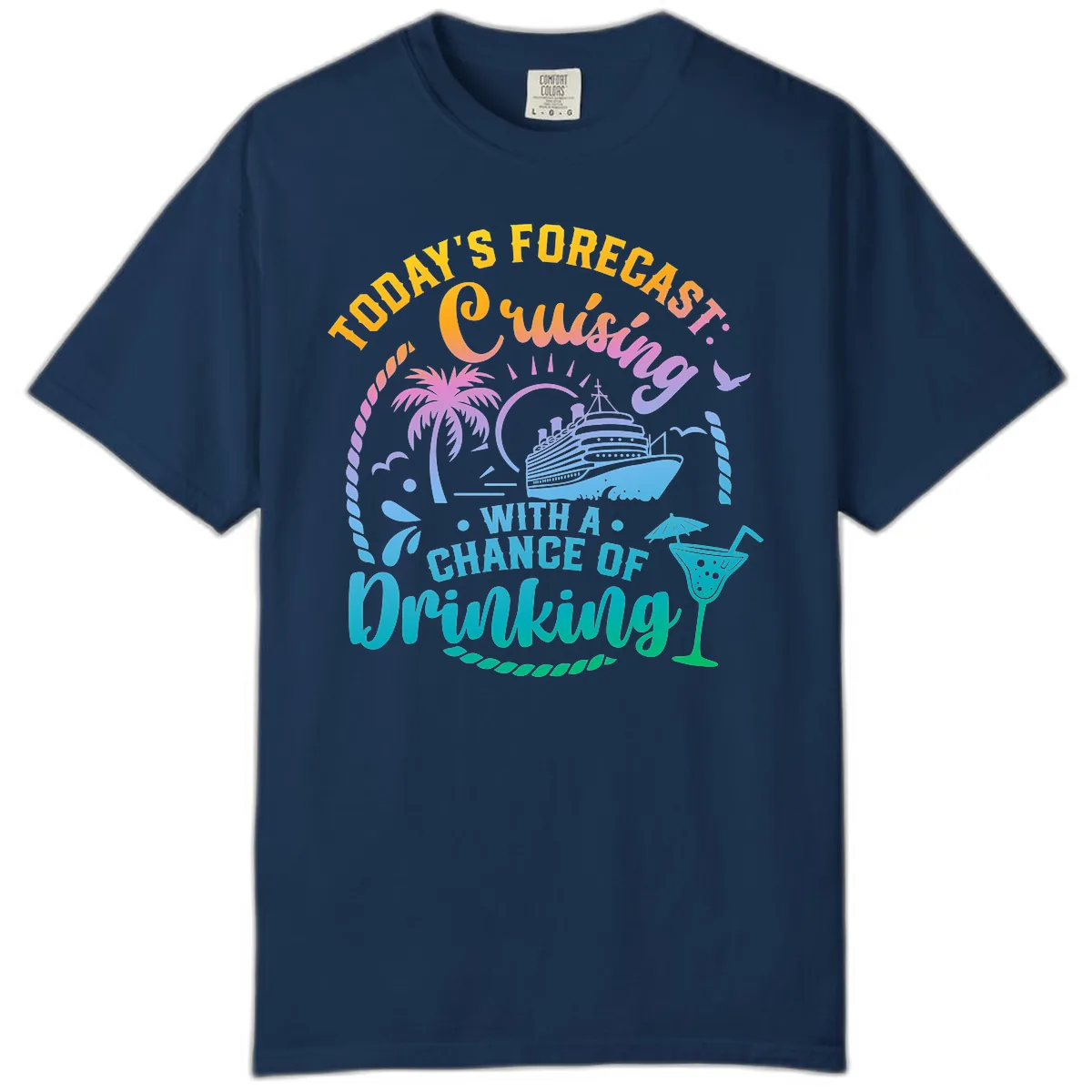 Today's Forecast Cruising With A Chance Of Drinking Comfort Color in Navy