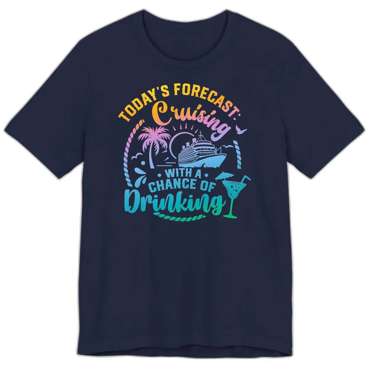 Today's Forecast Cruising With A Chance Of Drinking Premium T-Shirt in Navy