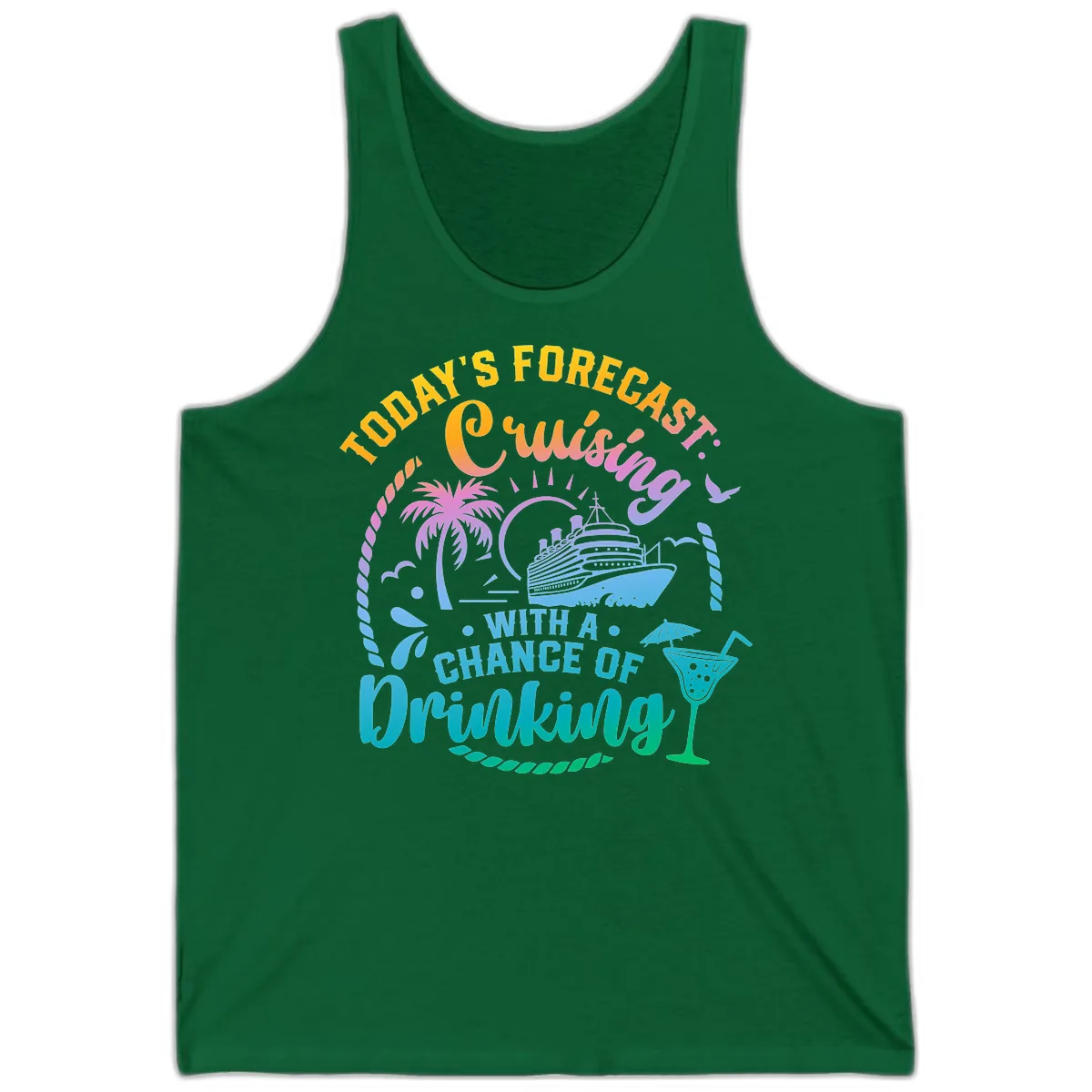 Today's Forecast Cruising With A Chance Of Drinking Tank in Kelly