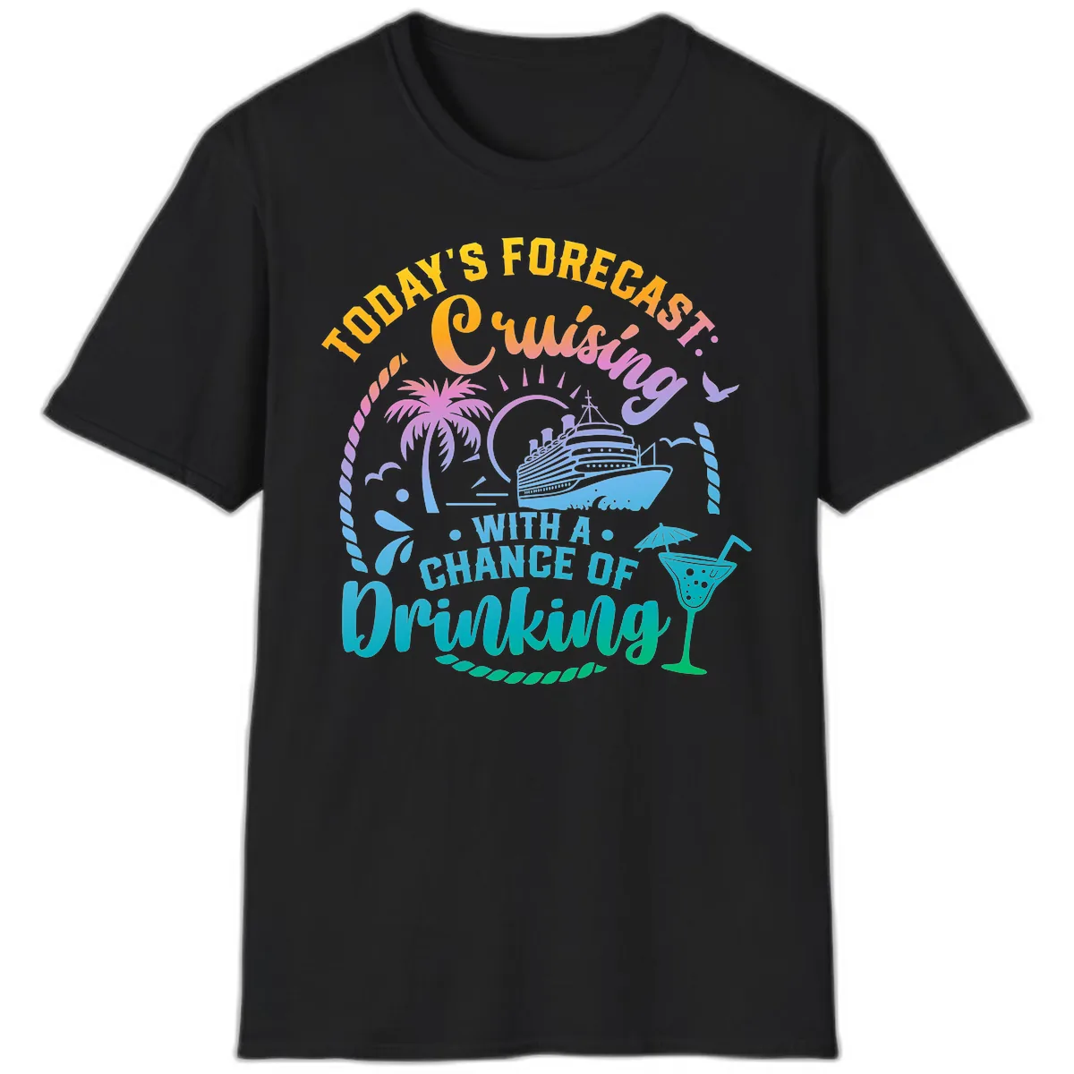 Today's Forecast Cruising With A Chance Of Drinking T-Shirt in Black