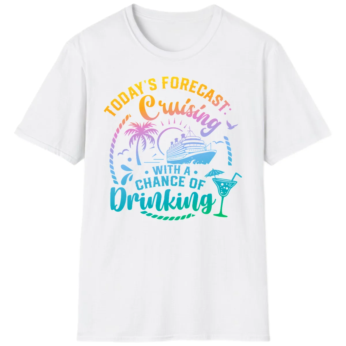 Today's Forecast Cruising With A Chance Of Drinking T-Shirt in White