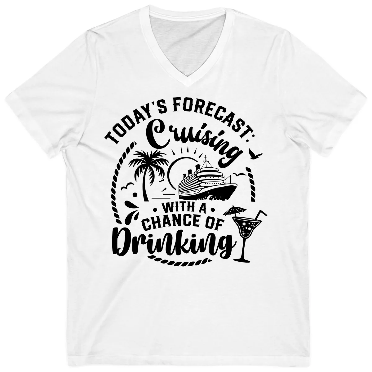 Today's Forecast Cruising With A Chance Of Drinking V-Neck in White