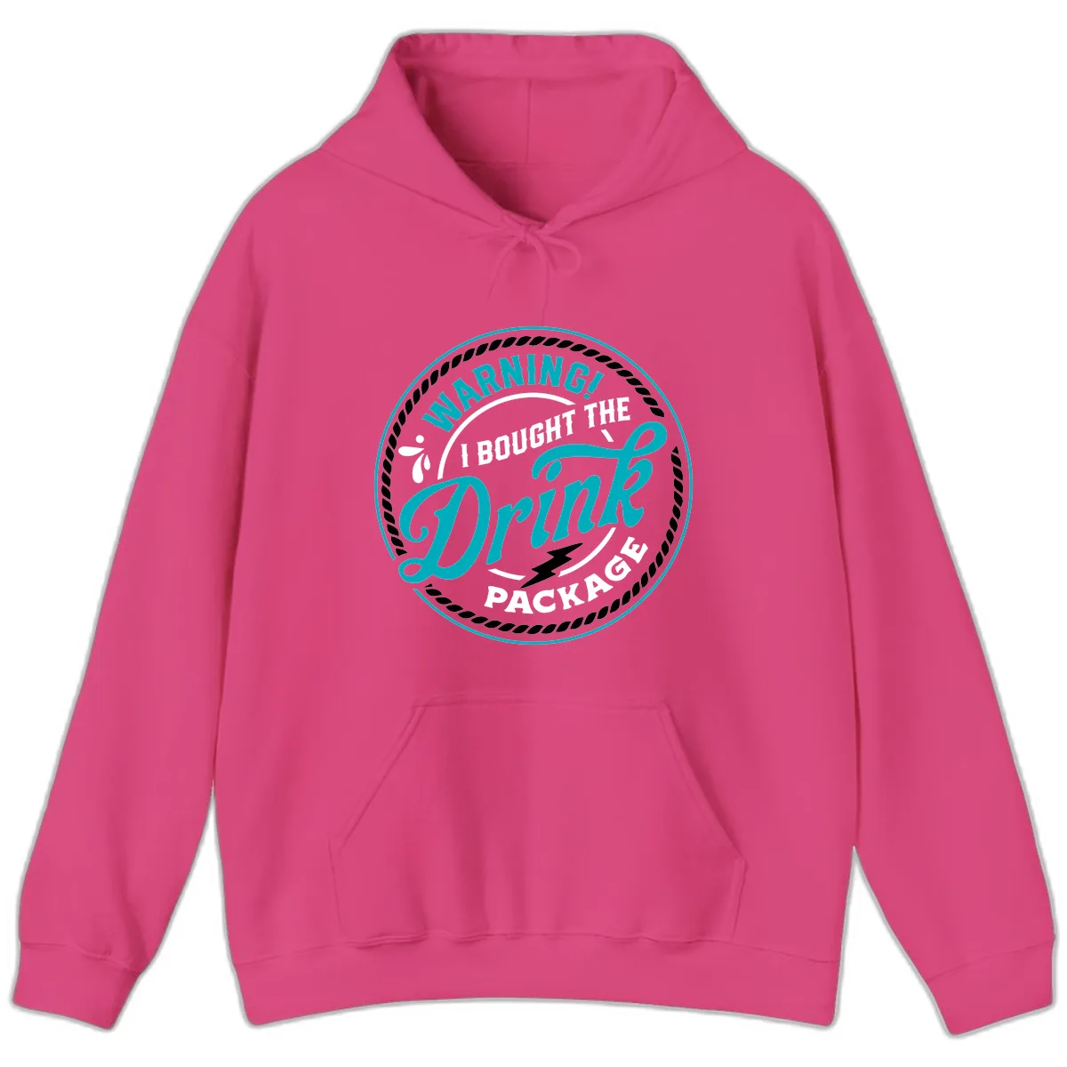 Warning I Bought The Drink Package Hoodie in Heliconia