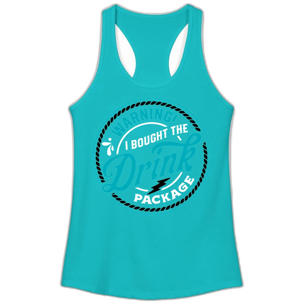 Warning I Bought The Drink Package Ladies Tank in Tahiti Blue