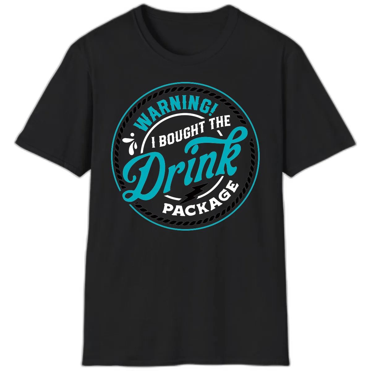Warning I Bought The Drink Package T-Shirt in Black