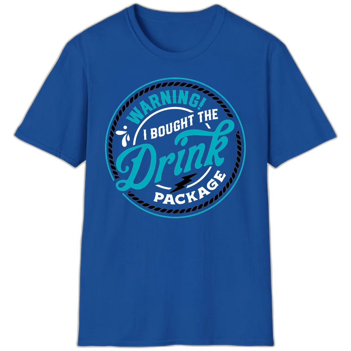Warning I Bought The Drink Package T-Shirt in Royal
