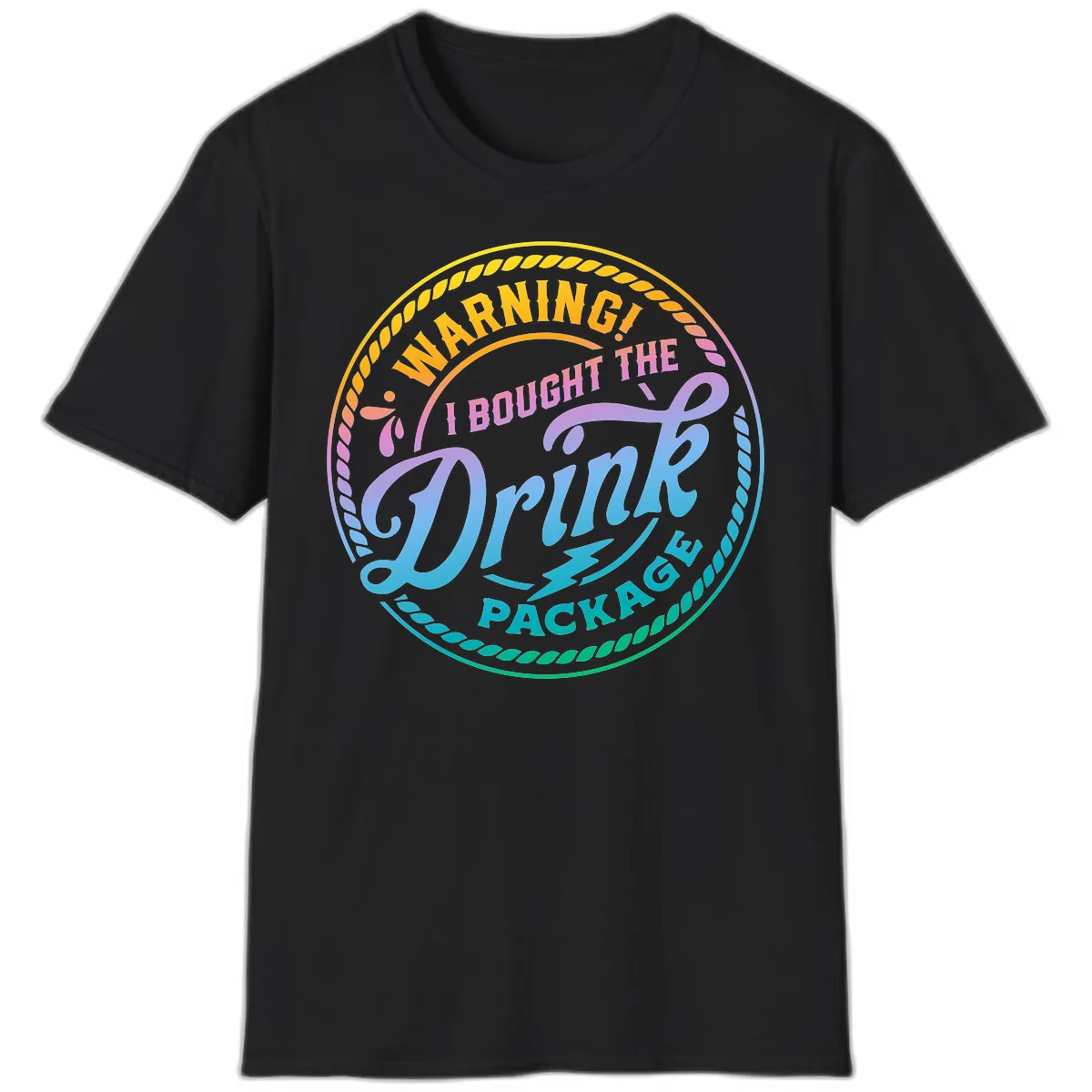 Warning I Bought The Drink Package T-Shirt in Black