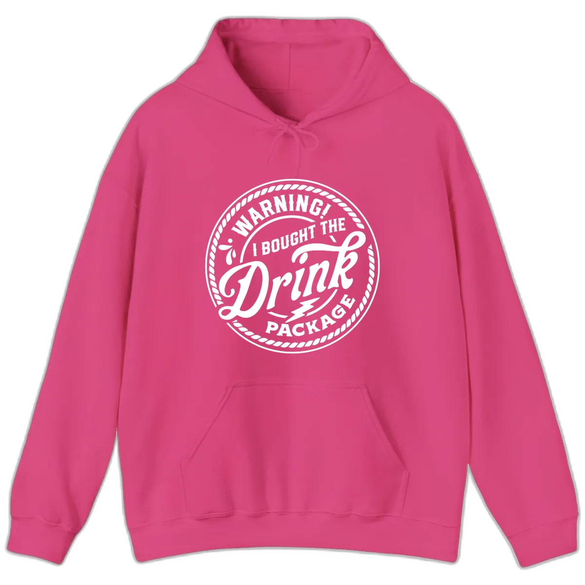 Warning I Bought The Drink Package Hoodie in Heliconia