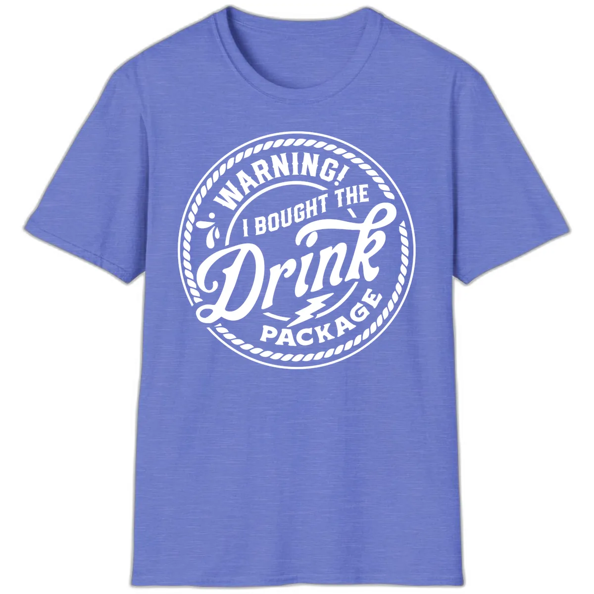 Warning I Bought The Drink Package T-Shirt in Heather Royal