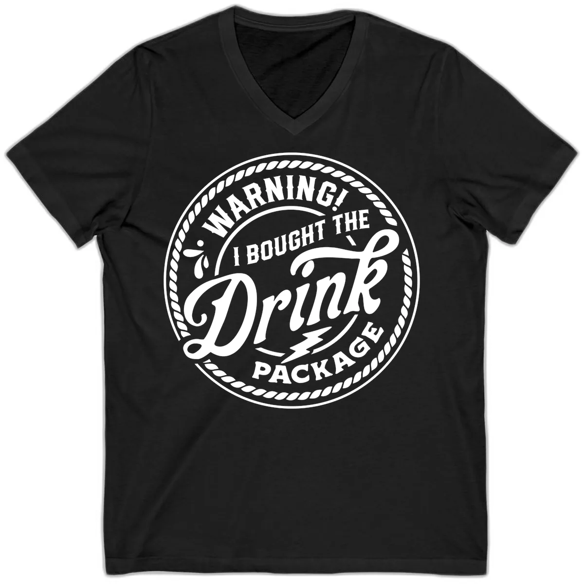 Warning I Bought The Drink Package V-Neck in Black