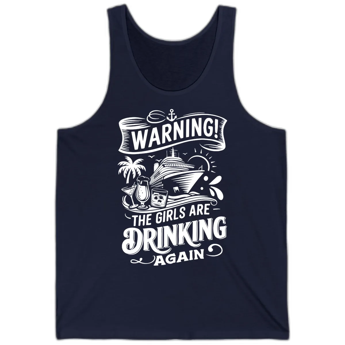 Warning The Girls Are Drinking Again Tank in Navy