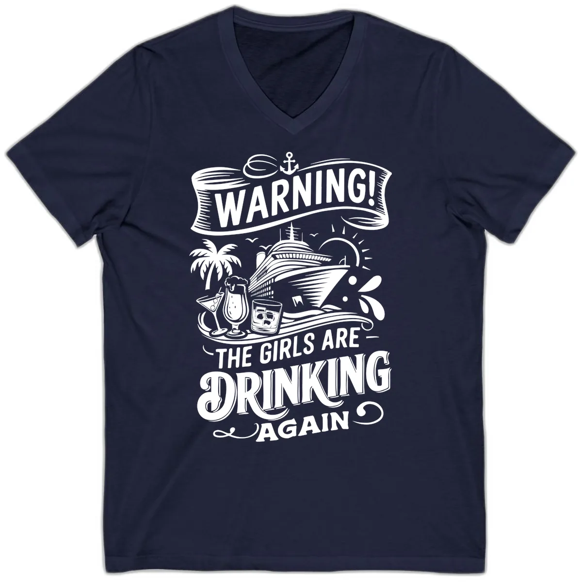 Warning The Girls Are Drinking Again V-Neck in Navy