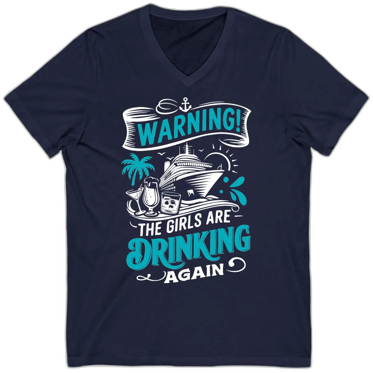 The Girls Are Drinking Again Cruise Warning V-Neck in Navy