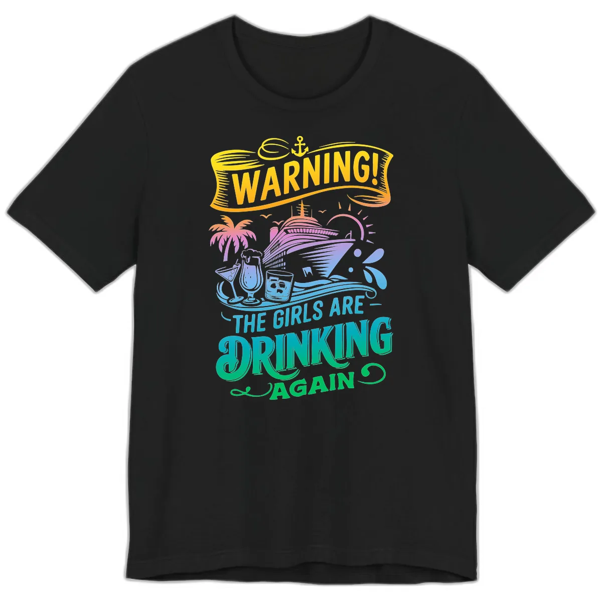 Warning The Girls Are Drinking Again Premium T-Shirt in Black