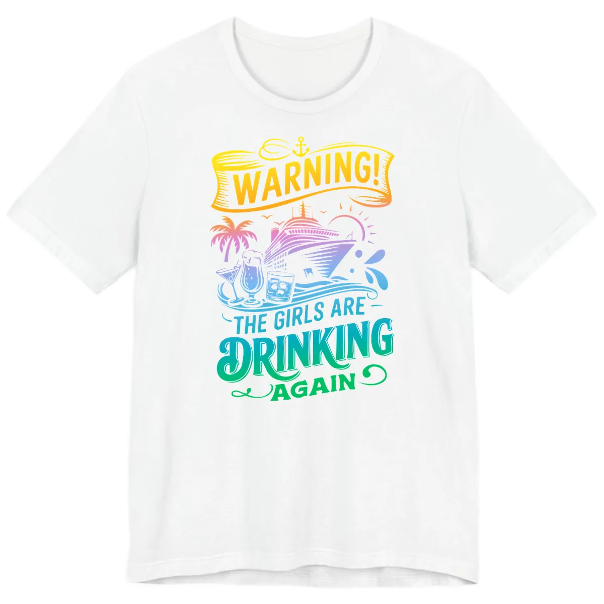 Warning The Girls Are Drinking Again Premium T-Shirt in White