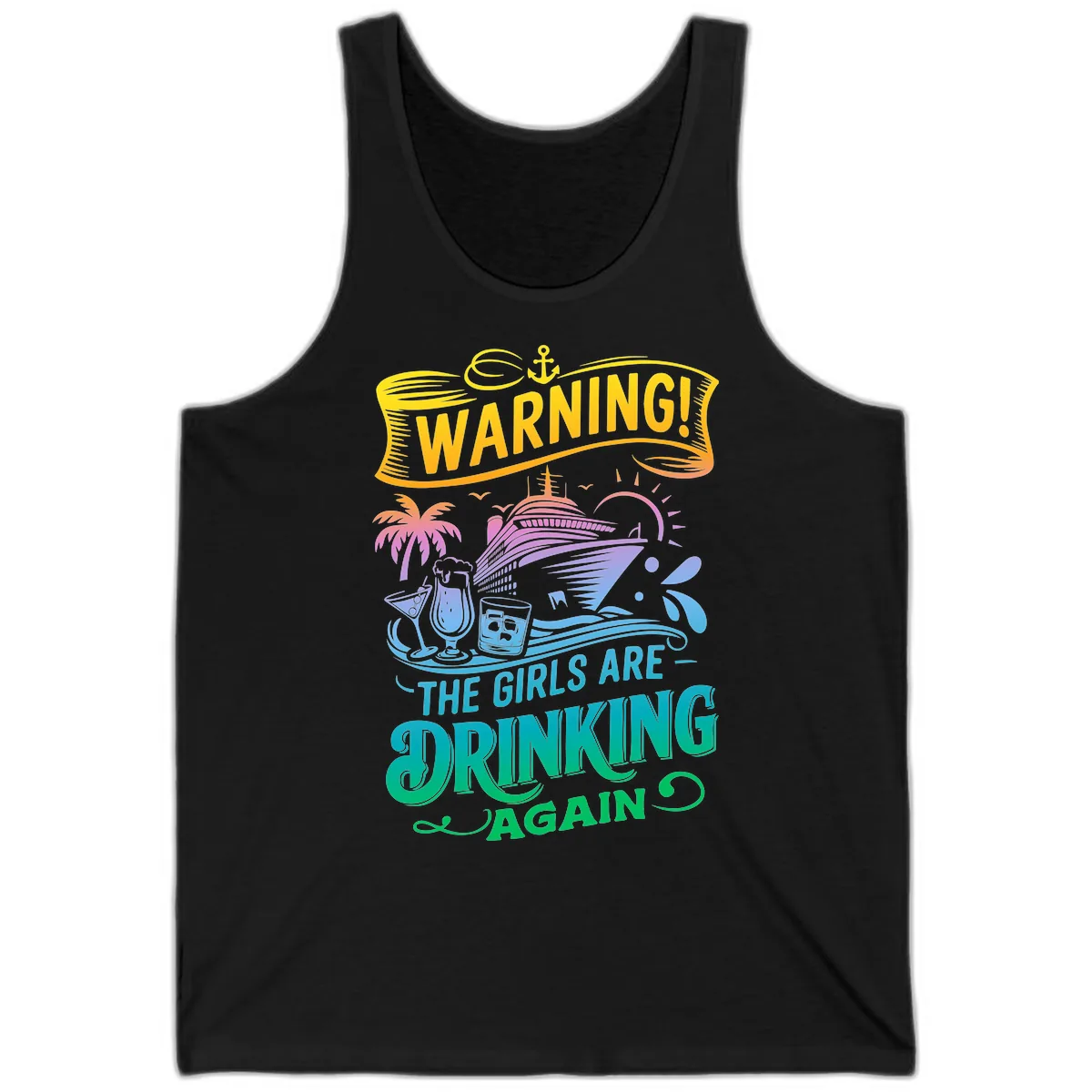 Warning The Girls Are Drinking Again Tank in Black
