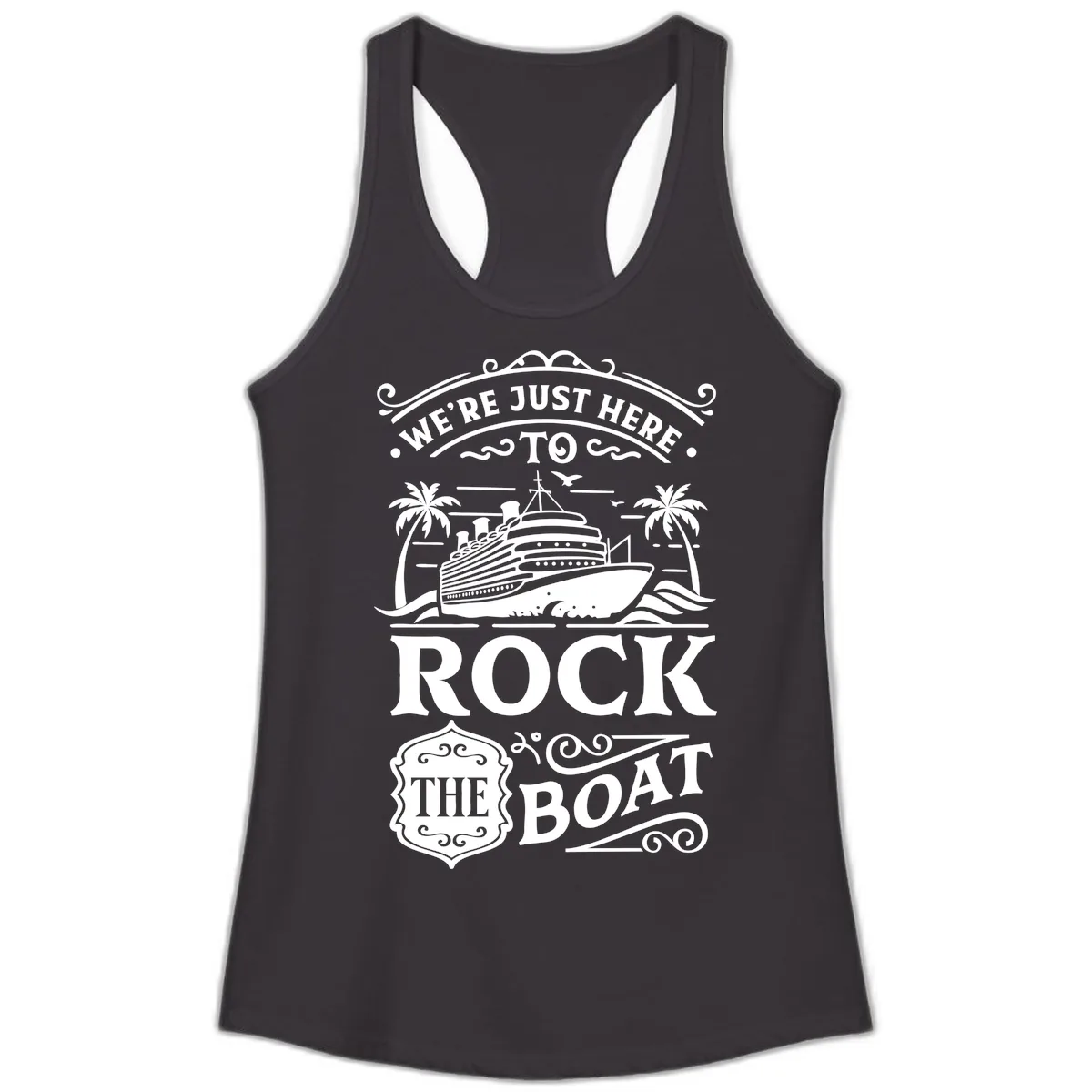 We're Just Here To Rock The Boat Ladies Tank in Black