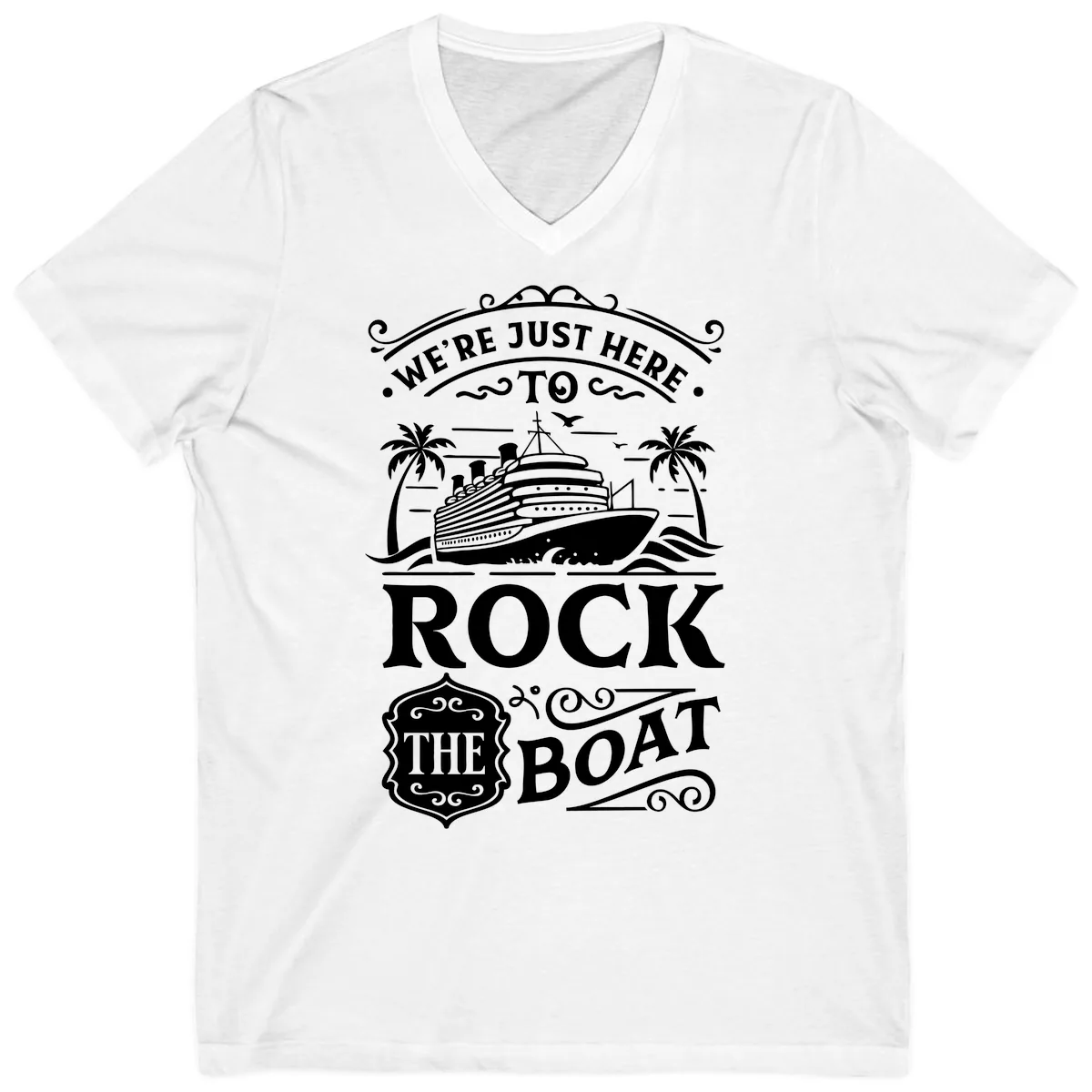 We're Just Here To Rock The Boat V-Neck in White