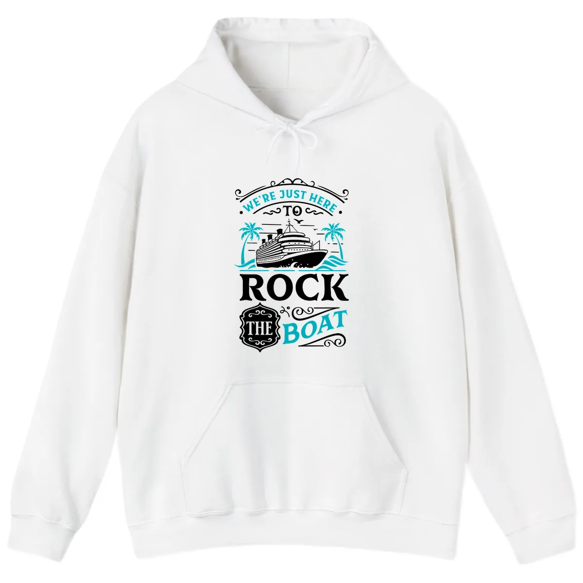 We're Just Here To Rock The Boat Cruise Hoodie in White