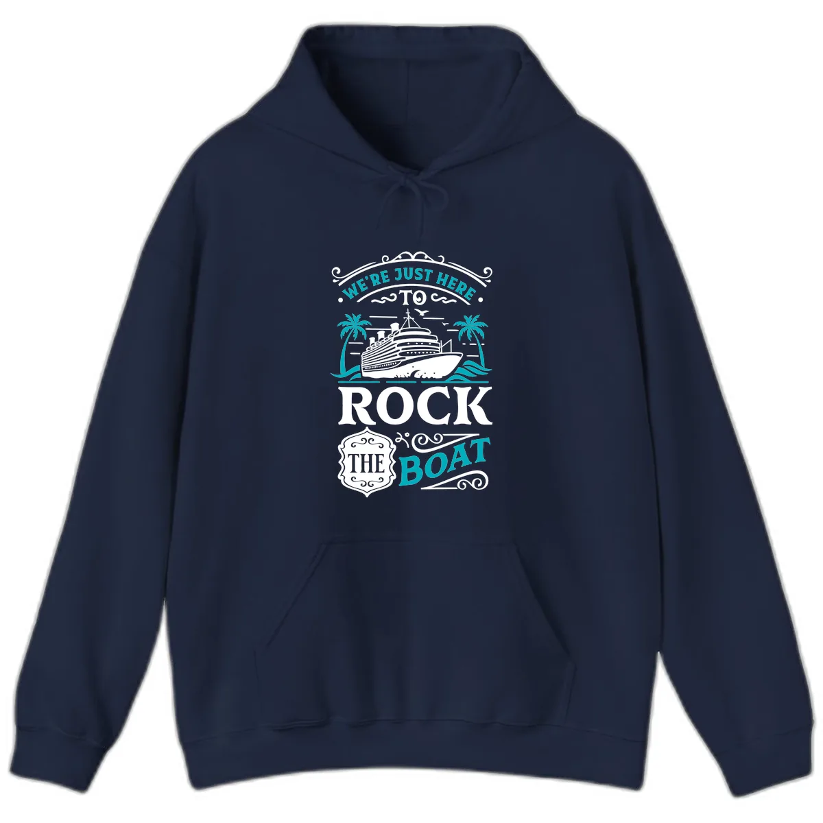 We're Just Here To Rock The Boat Cruise Hoodie in Navy