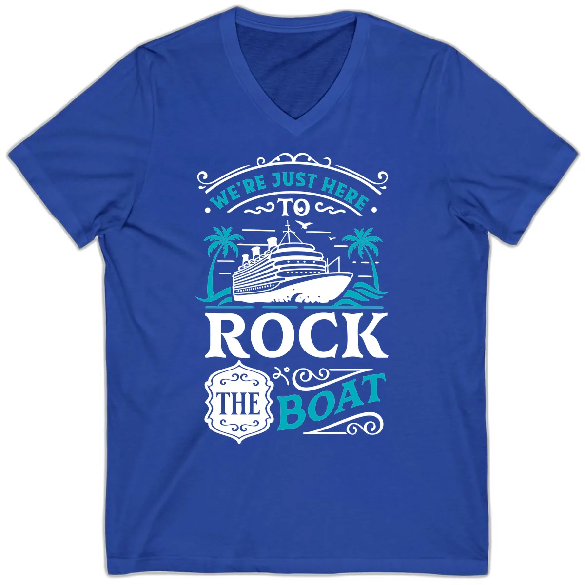 We're Just Here To Rock The Boat Cruise V-Neck in True Royal