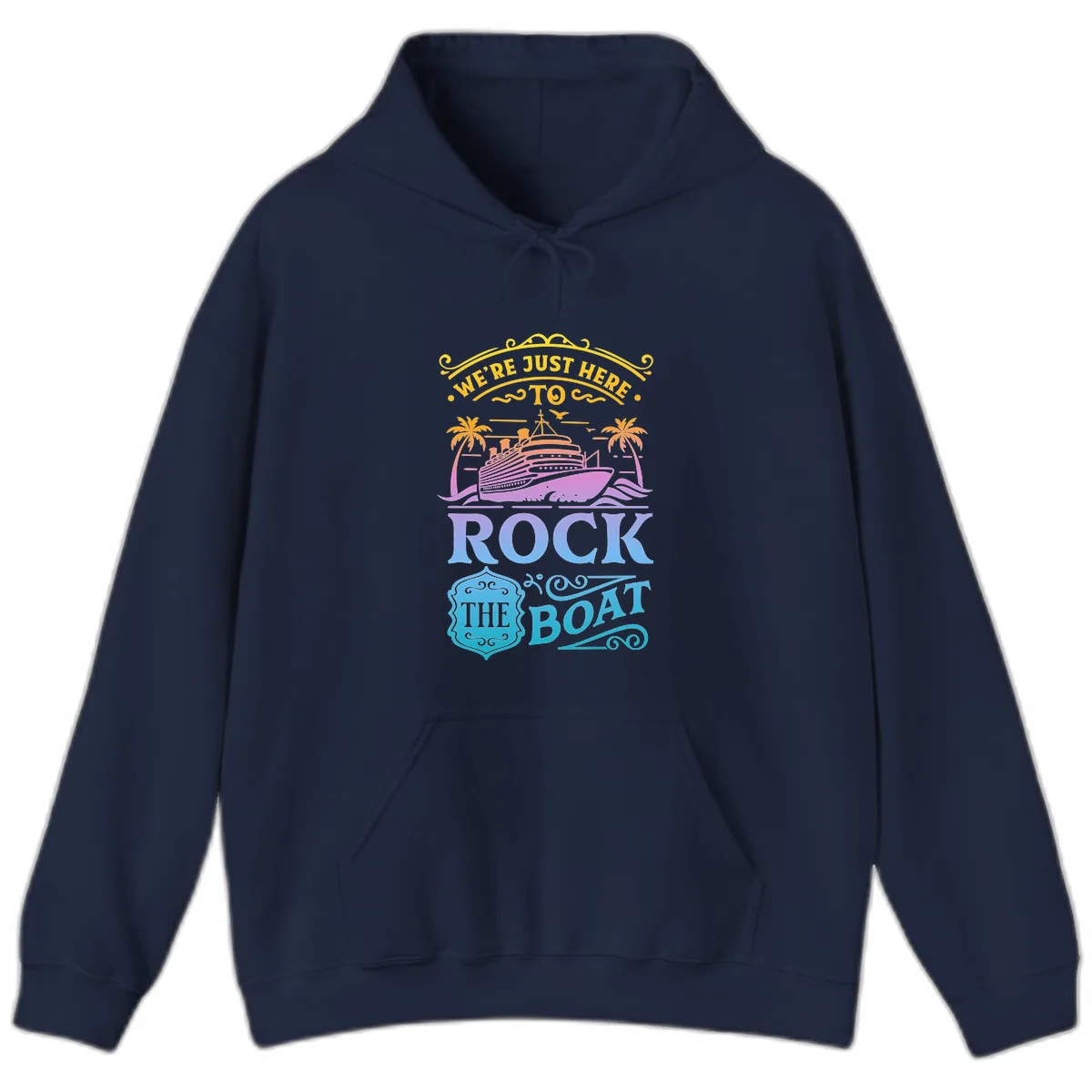 We're Just Here To Rock The Boat Hoodie in Navy