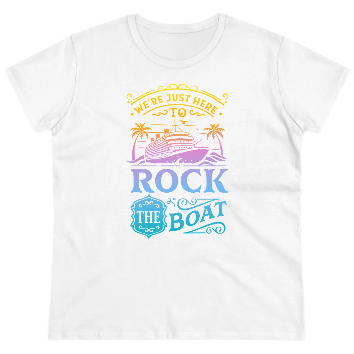 We're Just Here To Rock The Boat Ladies Tee in White