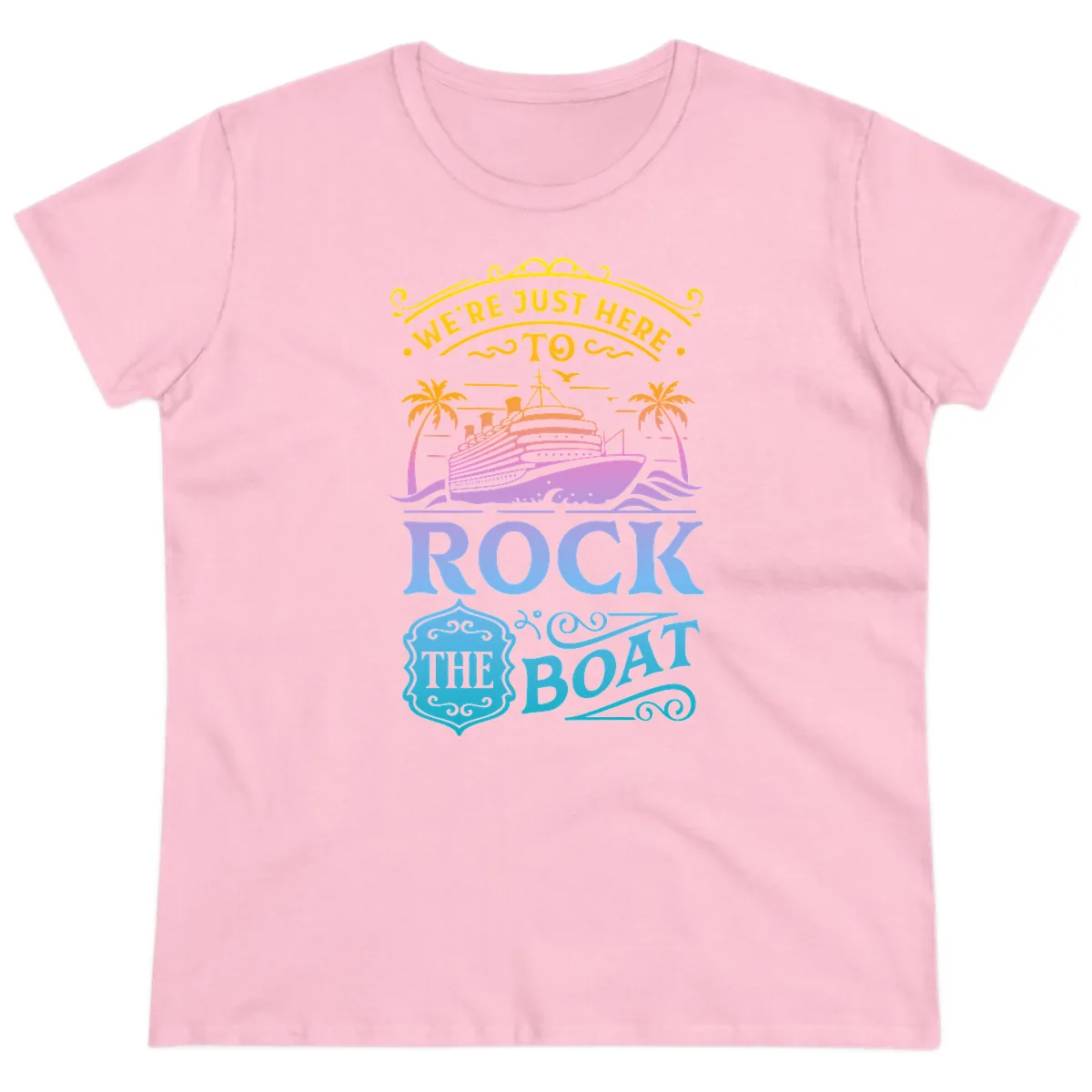 We're Just Here To Rock The Boat Ladies Tee in Light Pink