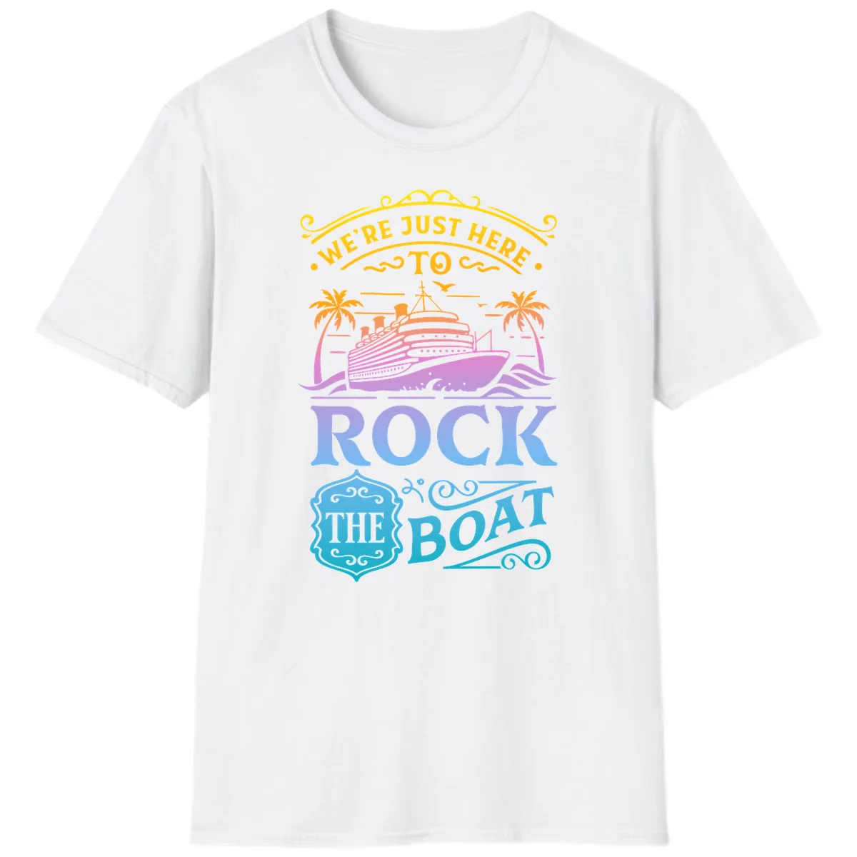 We're Just Here To Rock The Boat T-Shirt in White
