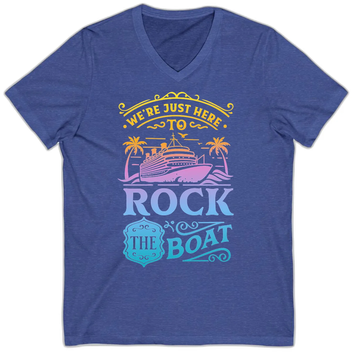 We're Just Here To Rock The Boat V-Neck in Heather True Royal