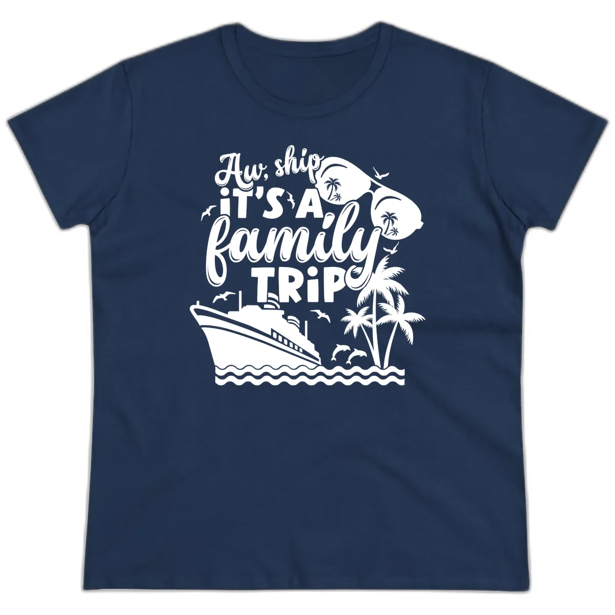 Aw Ship It's A Family Trip Ladies Tee in Navy