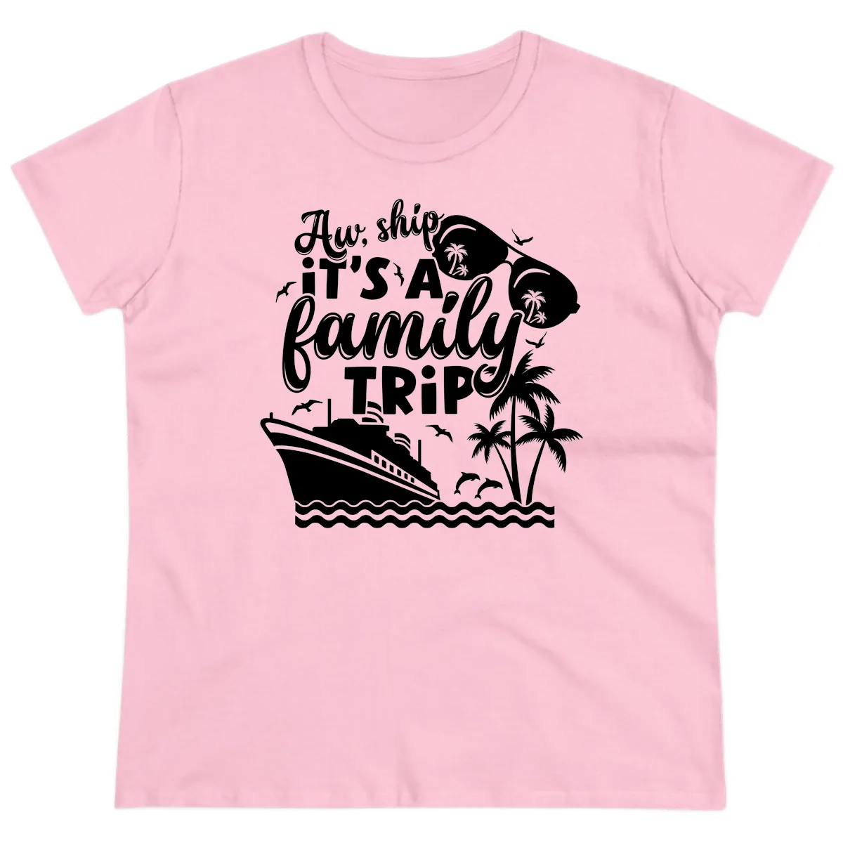 Aw Ship It's A Family Trip Ladies Tee in Light Pink