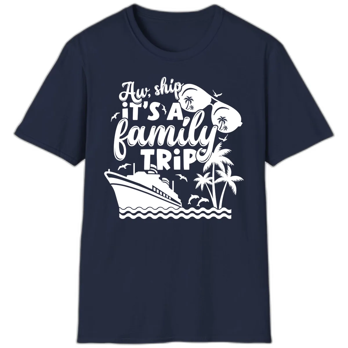 Aw Ship It's A Family Trip T-Shirt in Navy
