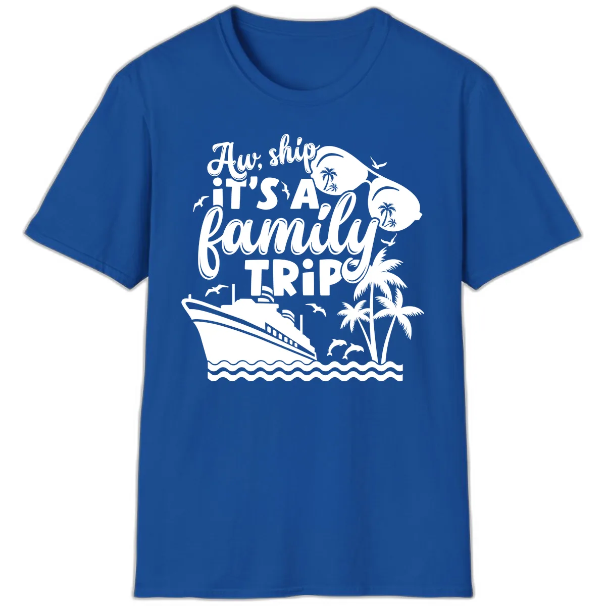 Aw Ship It's A Family Trip T-Shirt in Royal