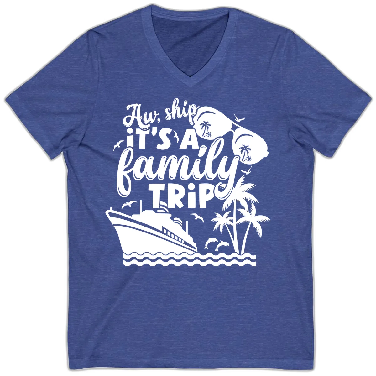 Aw Ship It's A Family Trip V-Neck in Heather True Royal
