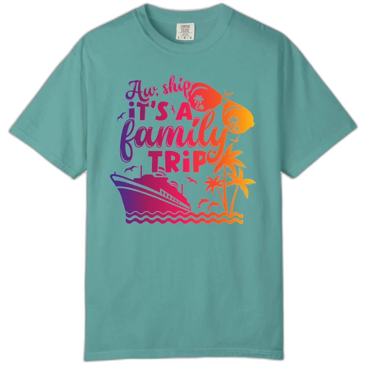 Aw Ship It's A Family Trip Design Comfort Color in Seafoam