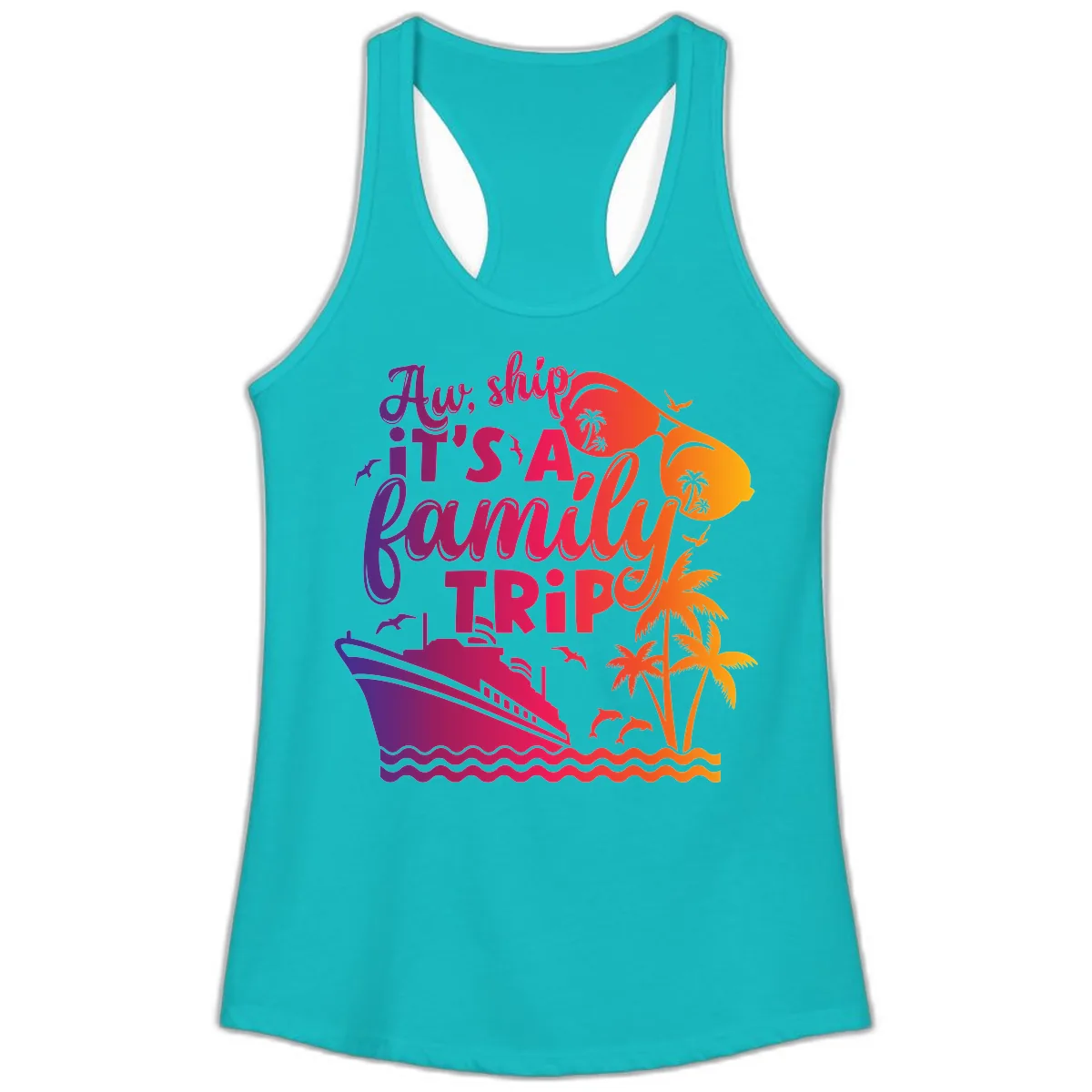 Aw Ship It's A Family Trip Design Ladies Tank in Tahiti Blue