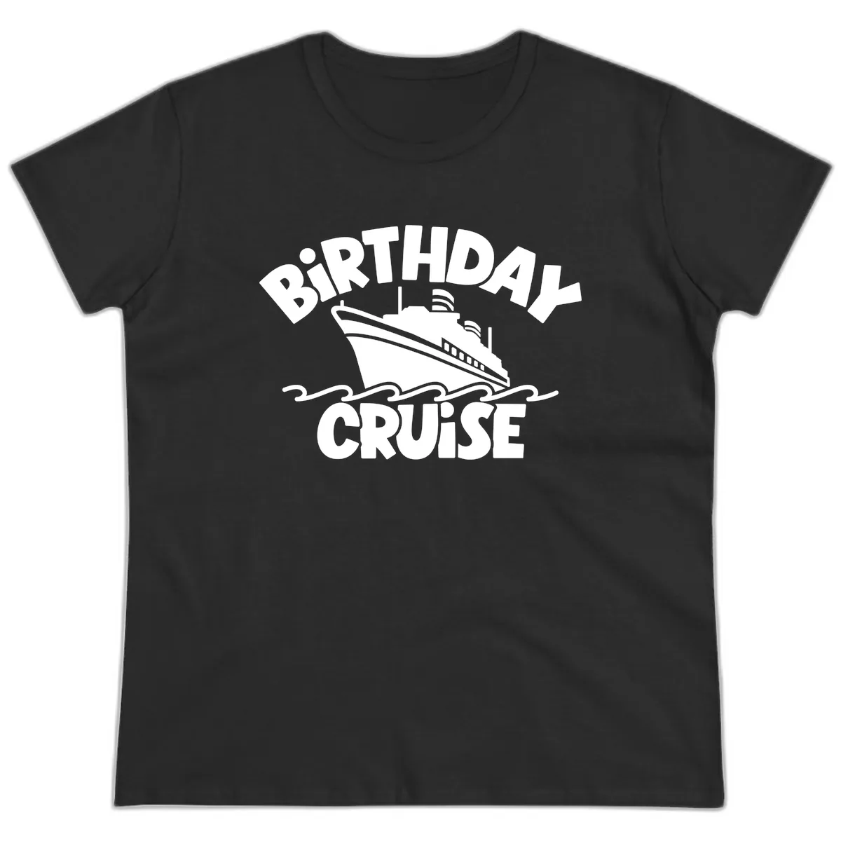 Birthday Cruise Fun Design Ladies Tee in Black