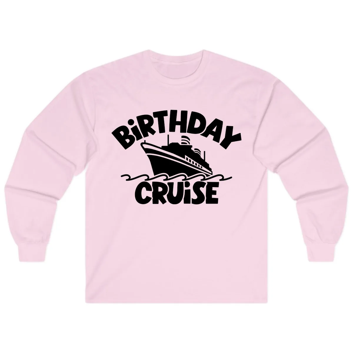 Birthday Cruise Fun Design Long Sleeve in Light Pink