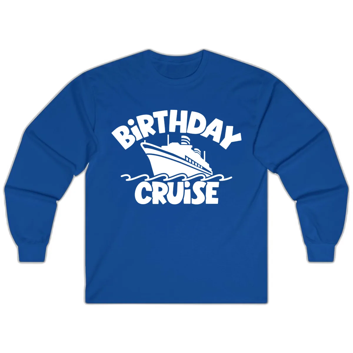 Birthday Cruise Fun Design Long Sleeve in Royal