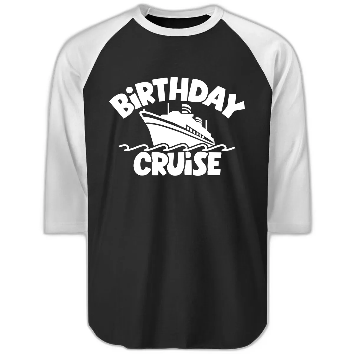 Birthday Cruise Fun Design Raglan 3/4 in Black White