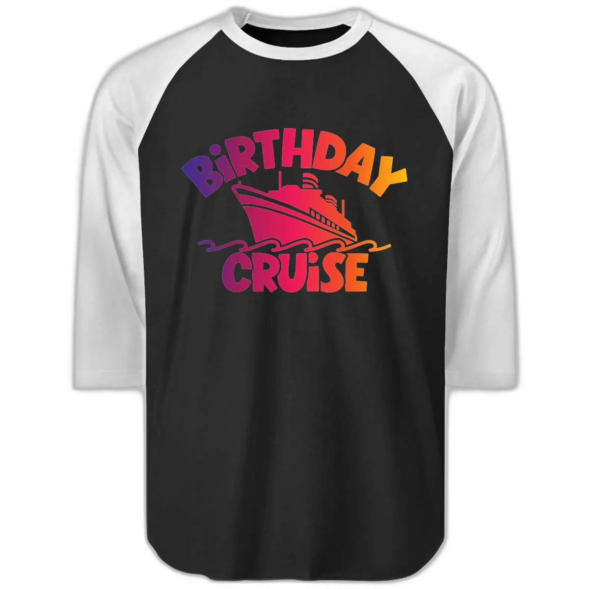 Birthday Cruise Fun Raglan 3/4 in Black White